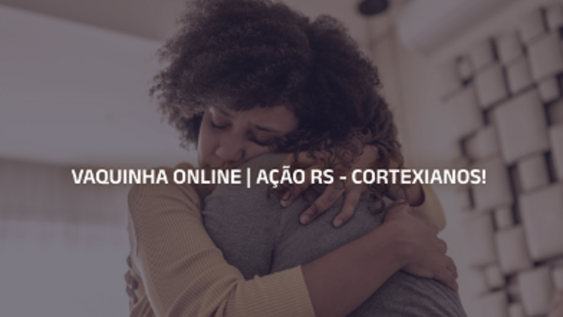 Ação RS - Cortexianos!