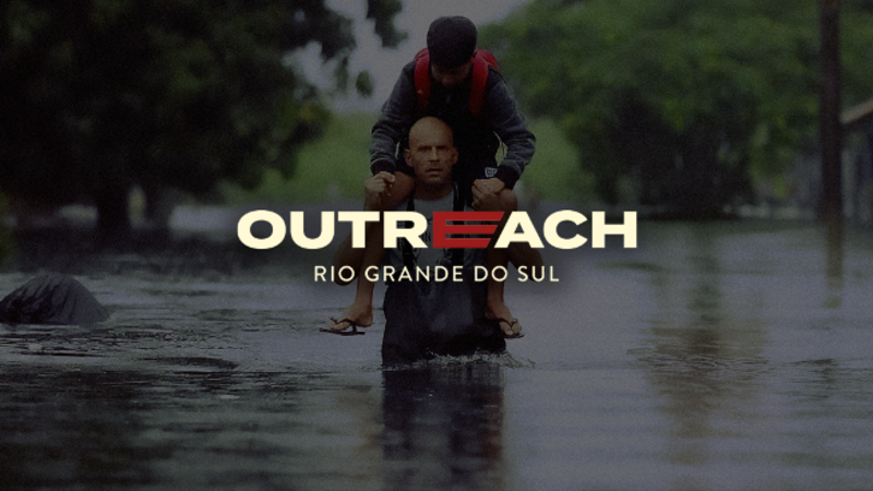 RECONSTRUINDO RIO GRANDE DO SUL - Base Missionária Outreach