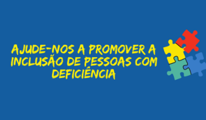 Ajude-nos a promover a inclusão de pessoas com deficiência