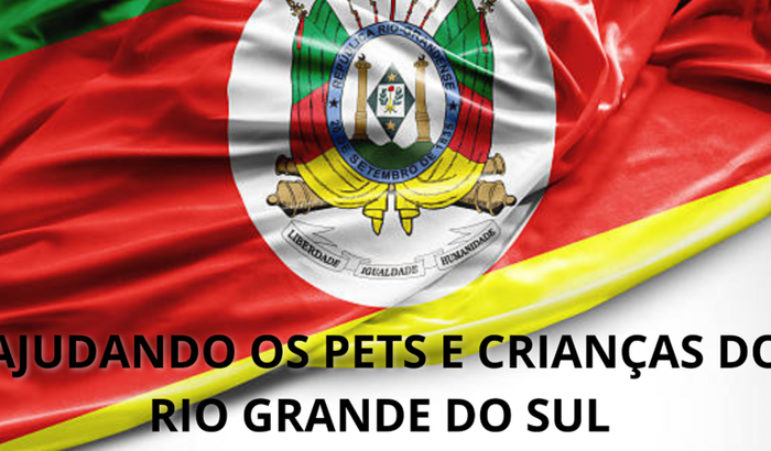 Ajudando os Pets e Crianças do Rio Grande do Sul