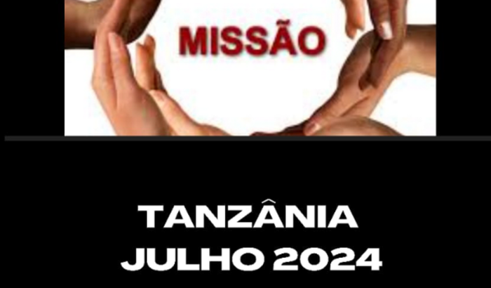 Missão na Tanzânia Julho 2024