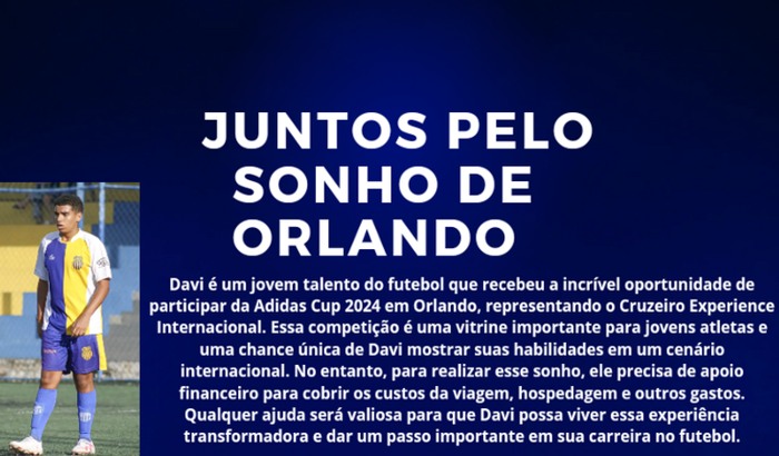 Davi recebeu a oportunidade de participar da Adidas Cup, representando o Cruzeiro Experience Internacional.