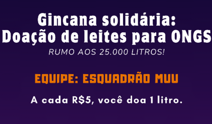 Equipe: Esquadrão MUU – Doação de leite para ONGS de Londrina/PR