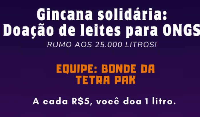 Equipe: Bonde Tetra Pak - Doação de leite para ONGS de Londrina