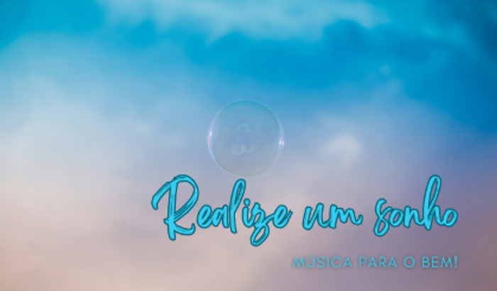 O Sonho Da Música!