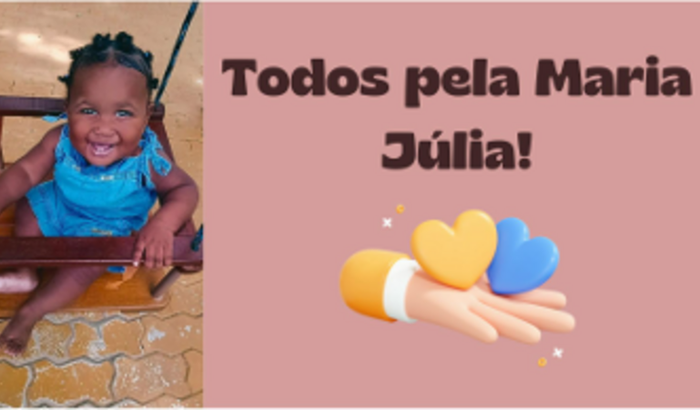 Todos pela Maria Julia