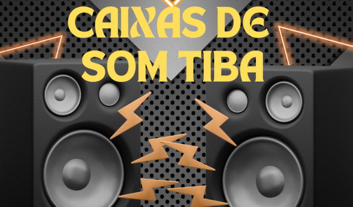 CAIXAS DE SOM TIBA