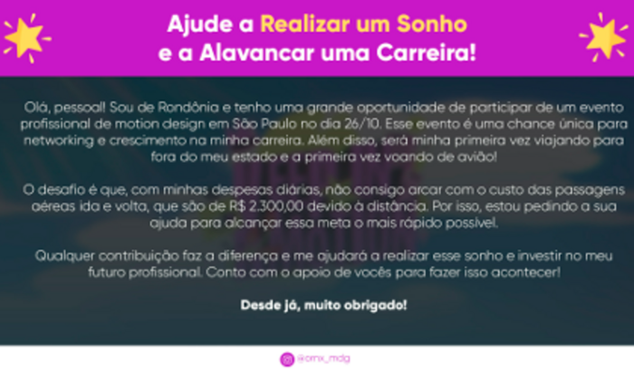 Ajude a Realizar um Sonho e a Alavancar uma Carreira!
