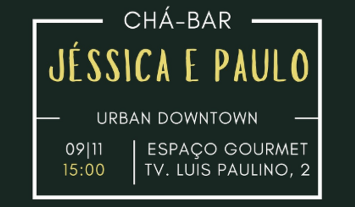 Chá-bar Jéssica e Paulo