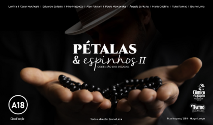 Peça: Pétalas e Espinhos II