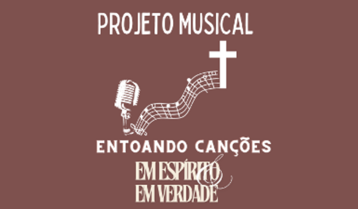 Projeto musical: Em espírito & Em verdade
