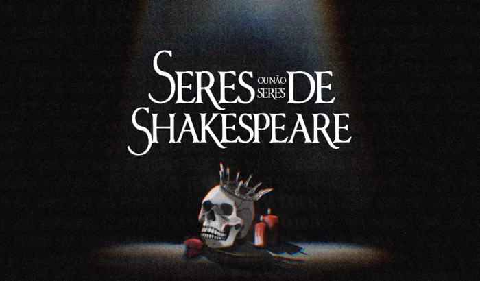 Seres (ou não seres) de Shakespeare