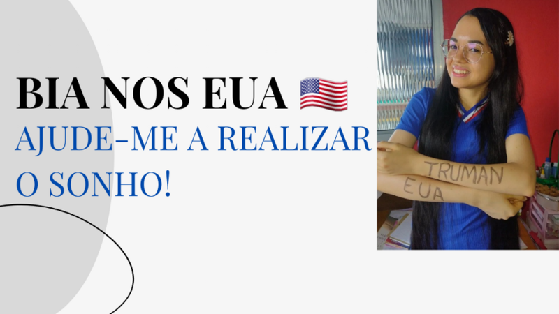 Ajude Bia no sonho de estudar nos EUA 