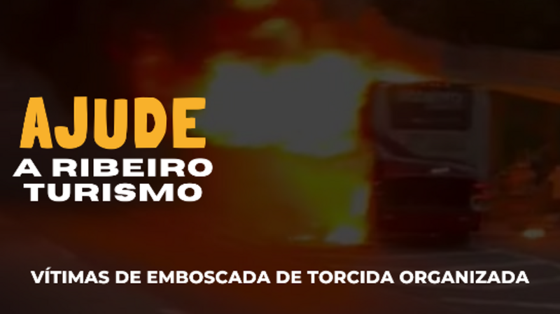 AJUDE A RIBEIRO TURISMO - ÔNIBUS DESTRUIDOS EM EMBOSCADA DE TORCIDA ORGANIZADA