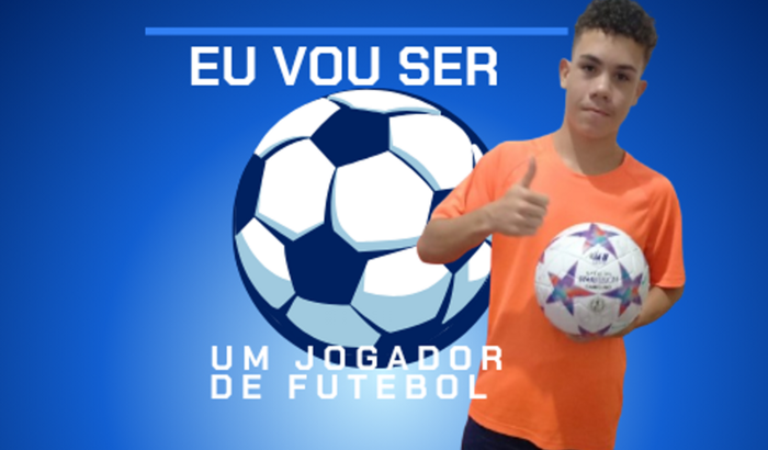 Me ajude a realizar o meu sonho de ser um Jogador de Futebol