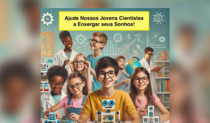 Ajude Nossos Jovens Cientistas a Enxergar seus Sonhos