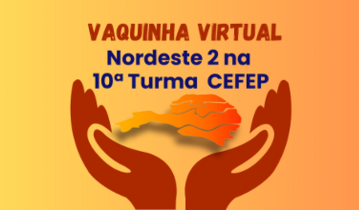 Colabore com o Nordeste 2 na 10ª Turma CEFEP