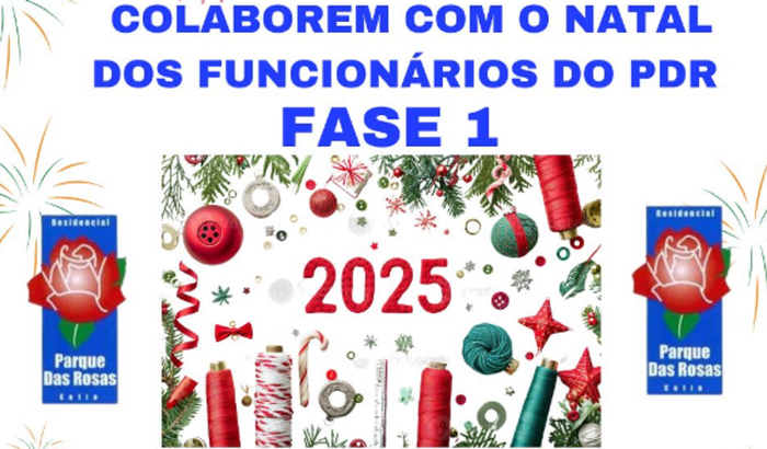 FASE 1 - NATAL DOS FUNCIONÁRIOS PQ DAS ROSAS 2024