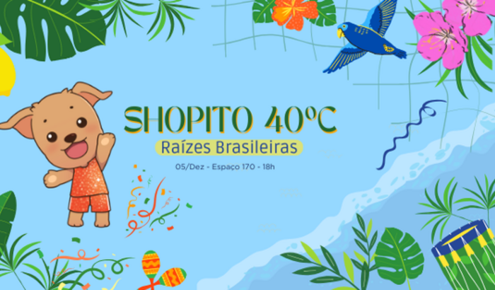 Shopito 40ºC - Raízes Brasileiras
