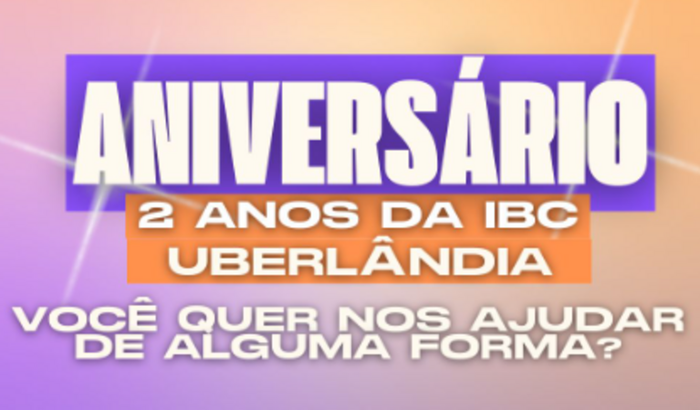 Presentes- 2 anos da IBC Uberlandia