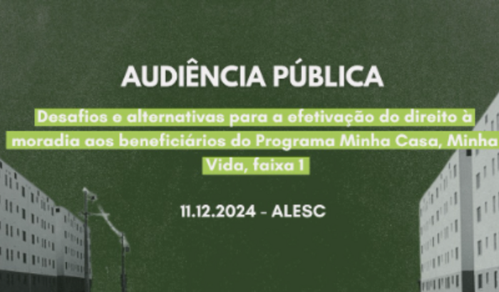 Ajude os/as moradores/as do PMCMV a participarem de uma Audiência Pública (11/12) em Florianópolis!