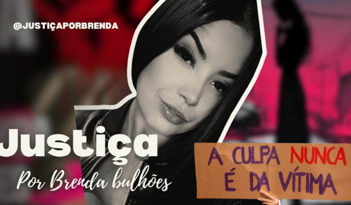 JUSTIÇA POR BRENDA BULHÕES 