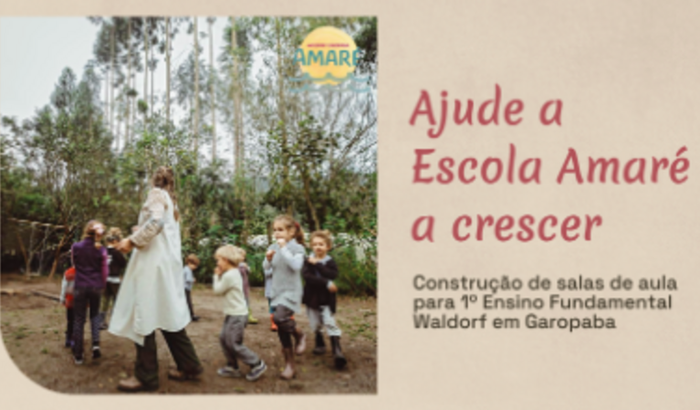 Apoie a construção de salas de aula na Escola Amaré - Pedagogia Waldorf Garopaba