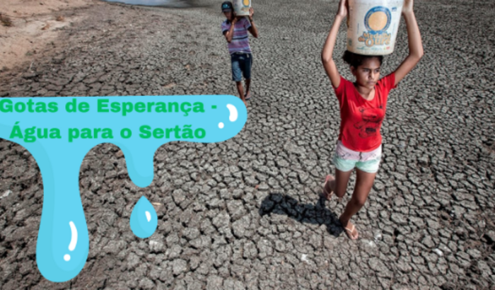 Gotas de Esperança - Água para o Sertão