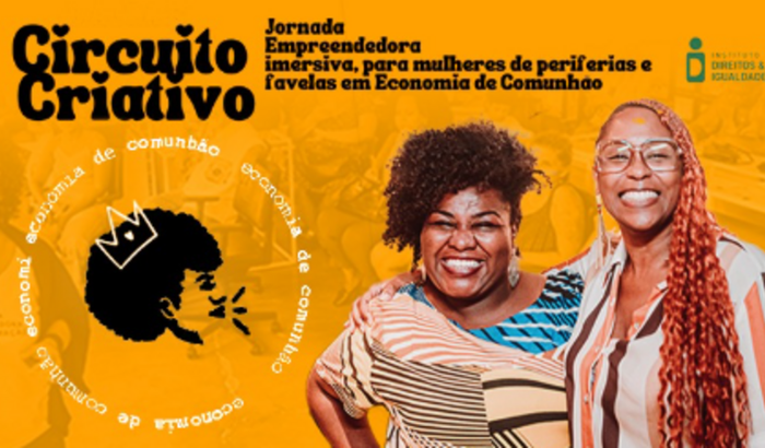 Circuito Criativo D.A.M.A.S - Formação de empreendedoras periféricas em Economia de Comunhão