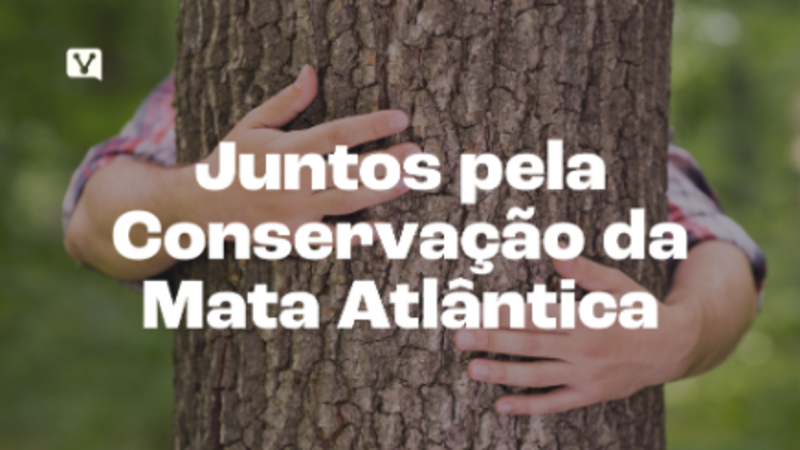 Juntos pela conservação da Mata Atlântica