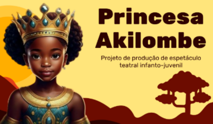 PRINCESA AKILOMBE - A PEÇA