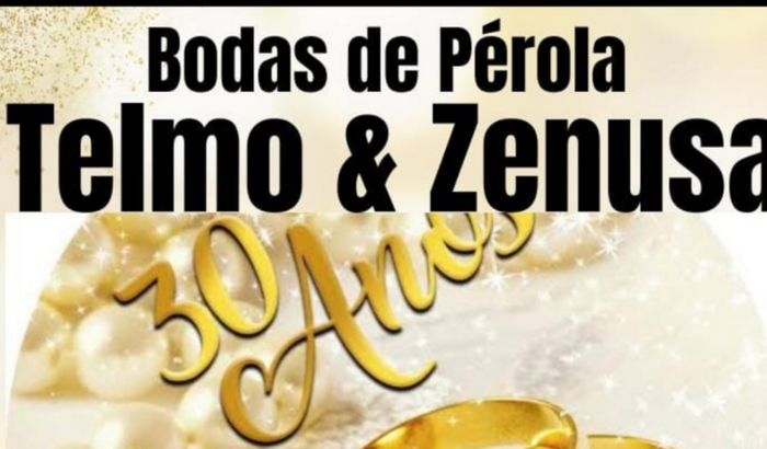 Comemoração 30 anos de Bodas de Pérola TELMO & ZENUSA 