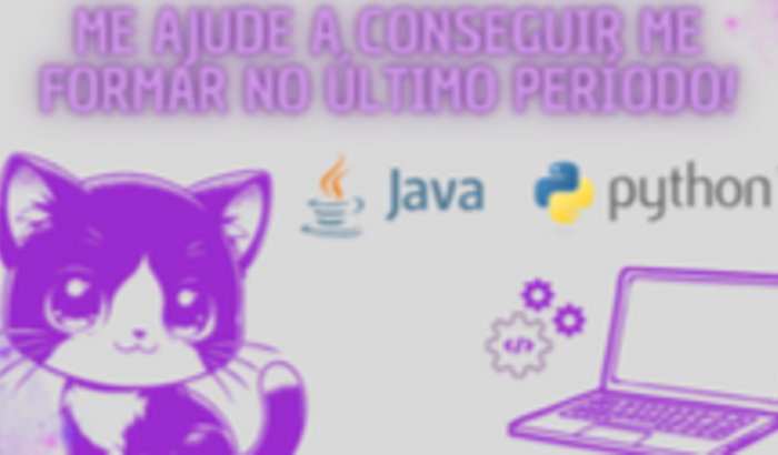 AJUDE-ME A FINALIZAR O ULTIMO PERIODO DA FACULDADE (PERDI O EMPREGO RECENTE)