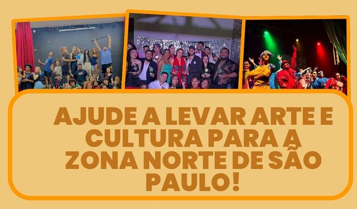 O Sonho Não Pode Acabar! Ajude o Teatro Musical da ZN