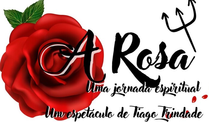 A ROSA - UMA JORNADA ESPIRITUAL