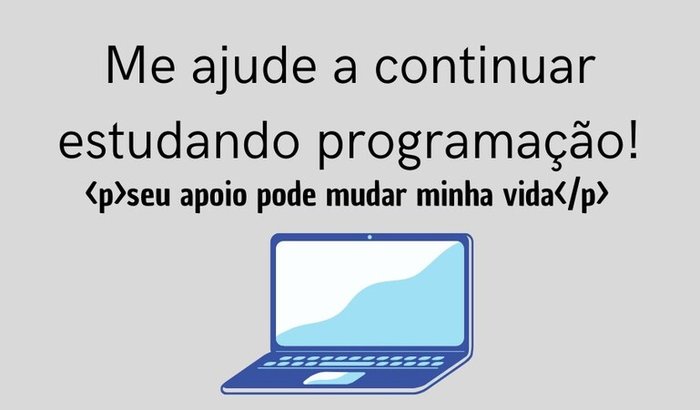 Me ajude a comprar meu 1° notebook pra estudar!
