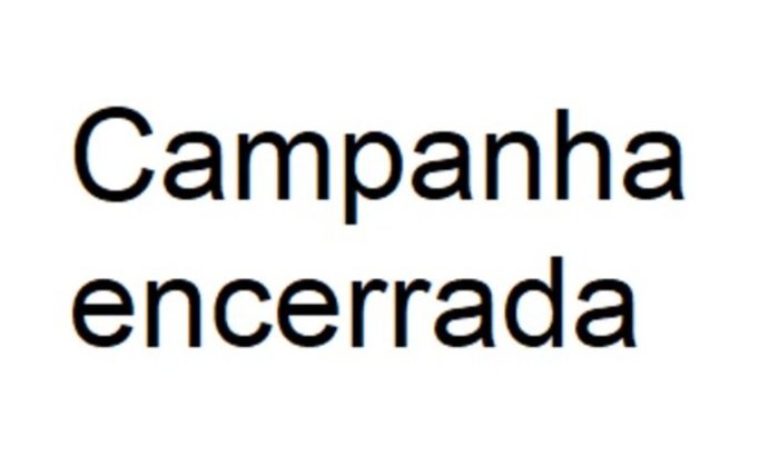 CAMPANHA ENCERRADA
