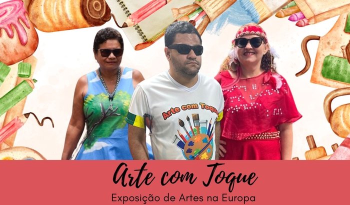 Exposição de Artes na Europa dos Deficientes Visuais do projeto Arte com Toque