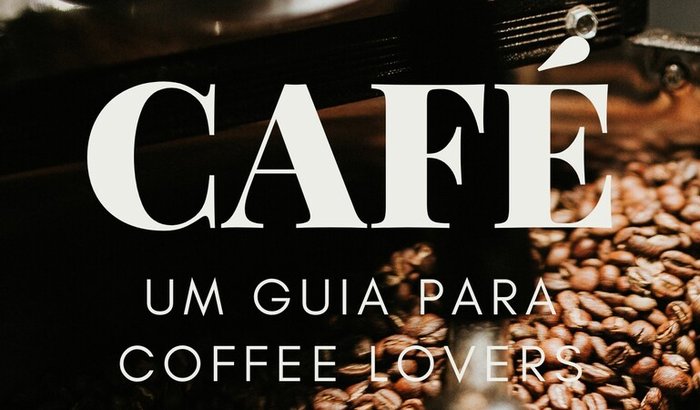 Publicação do Livro - Café, um guia para Coffee Lovers