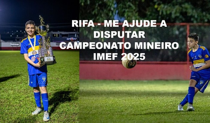 Rifa - Me ajude a Disputar Super Copa IMEF 2025 - Campeonato de Futebol 