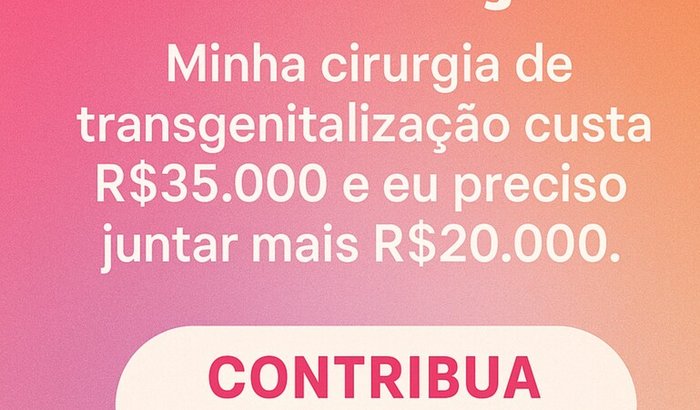 "Meu Corpo, Minha Verdade – Me Ajude a Concluir Minha Cirurgia de Redesignação Sexual"