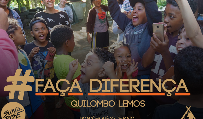 Quilombo Lemos #FaçaDiferença