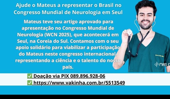 Ajude o Mateus a representar o Brasil no Congresso Mundial de Neurologia em Seul!