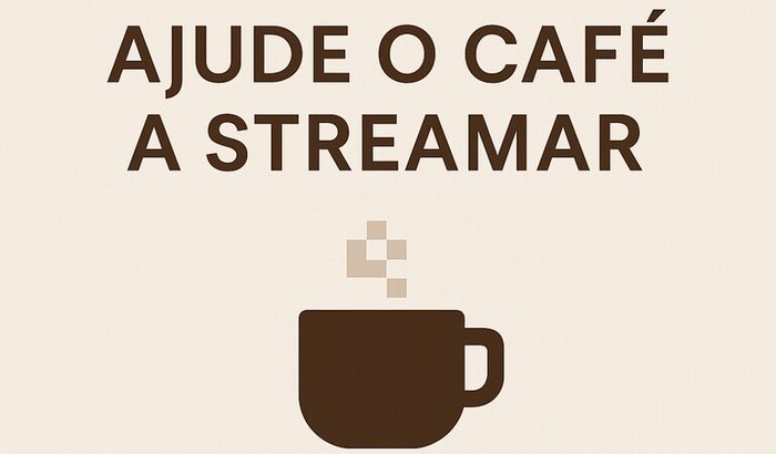 Ajude o Café a virar Streamer