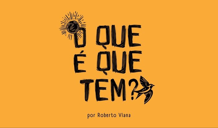 O Que É Que Tem? – Apoie o Álbum