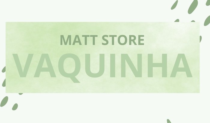 💚 Reconstruir a Matt Store 💚