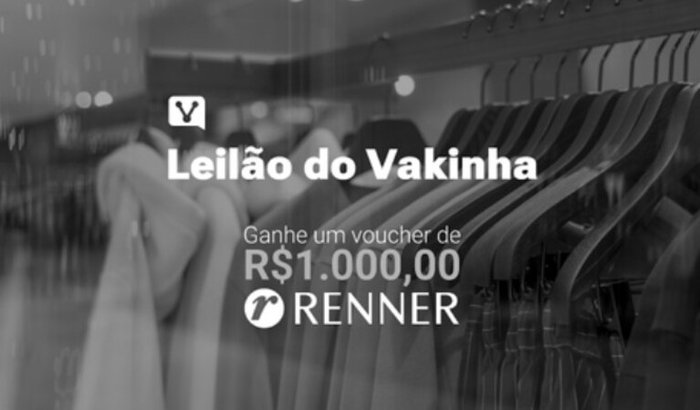 Leilão do Vakinha - R$1.000 em compras Renner