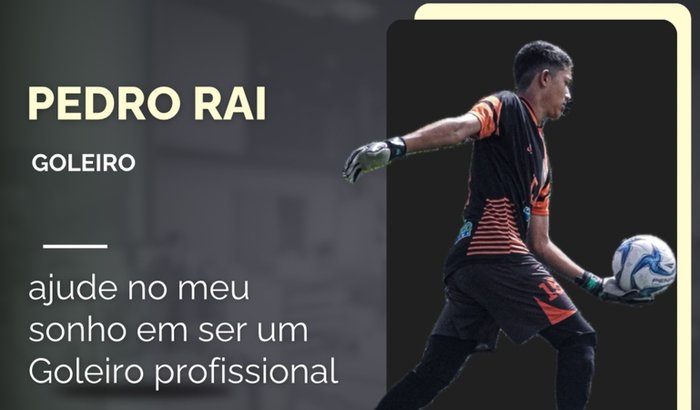Ajude o goleiro Pedro Raí a realizar um sonho