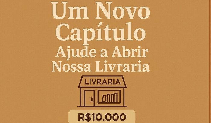 Um Novo Capítulo: Ajude a Abrir Nossa Livraria