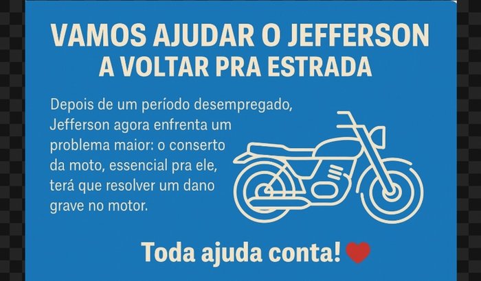 Vamos ajudar o Jefferson a voltar pra estrada